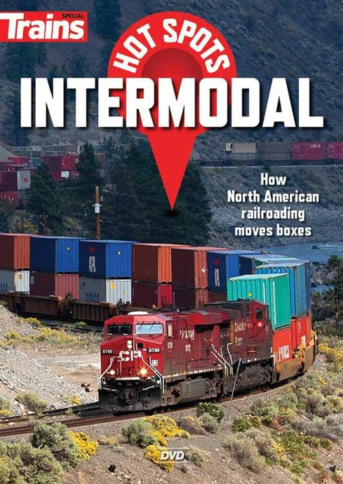 Kalmbach Trains Hot Spots: Intermodal DVD -- 1 Hour 15 Minutes