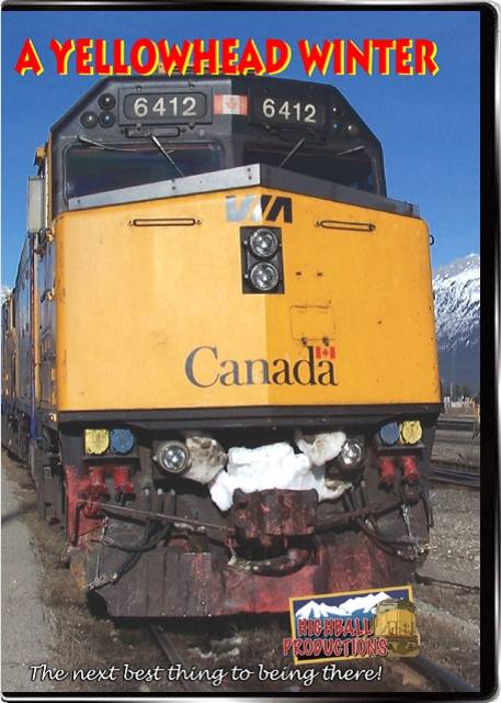 Highball Productions DVD - A Yellowhead Winter - Via Rail The Canadian and Yellowhead Pass (1 Hour 16 Minutes)