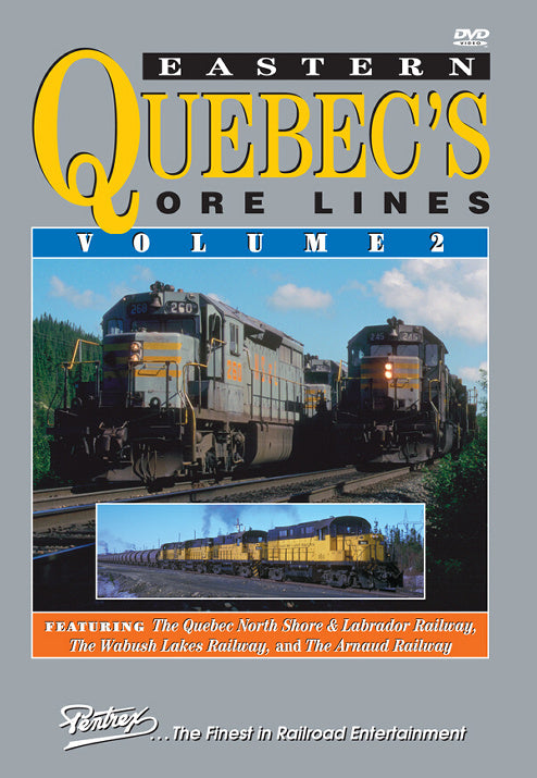 Pentrex DVD - Eastern Quebec Ore Lines Vol.2 (1 Hour 40 Minutes)