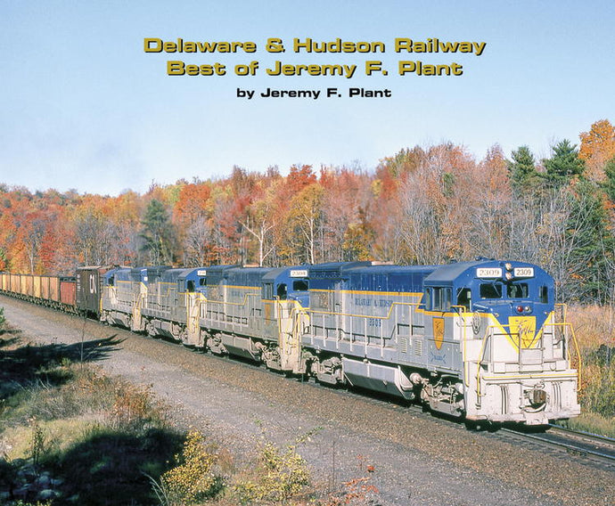 Morning Sun Delaware & Hudson Railway - Best of Jeremy F. Plant - Softcover