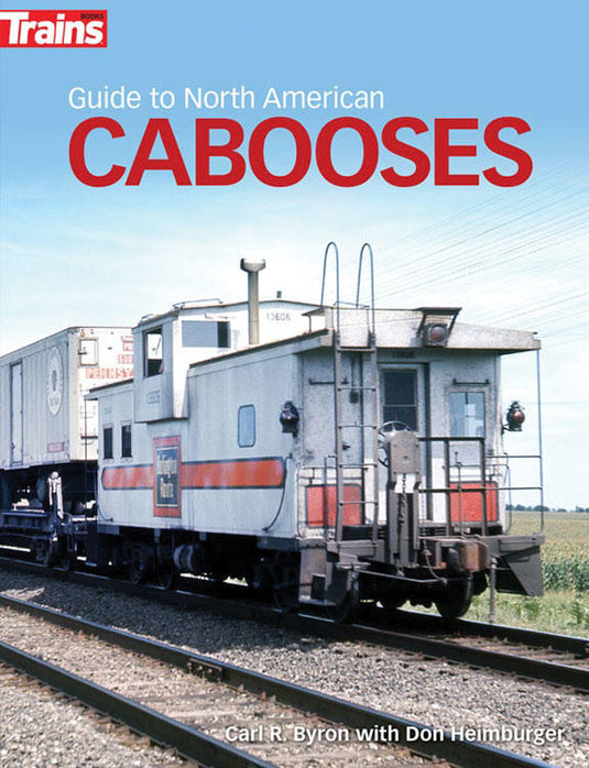 Kalmbach Guide to North American Cabooses - Softcover, 224 Pages